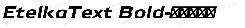 EtelkaText Bold字体转换